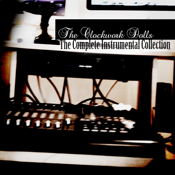 The Clockwork Dolls - The Complete Instrumental Collection